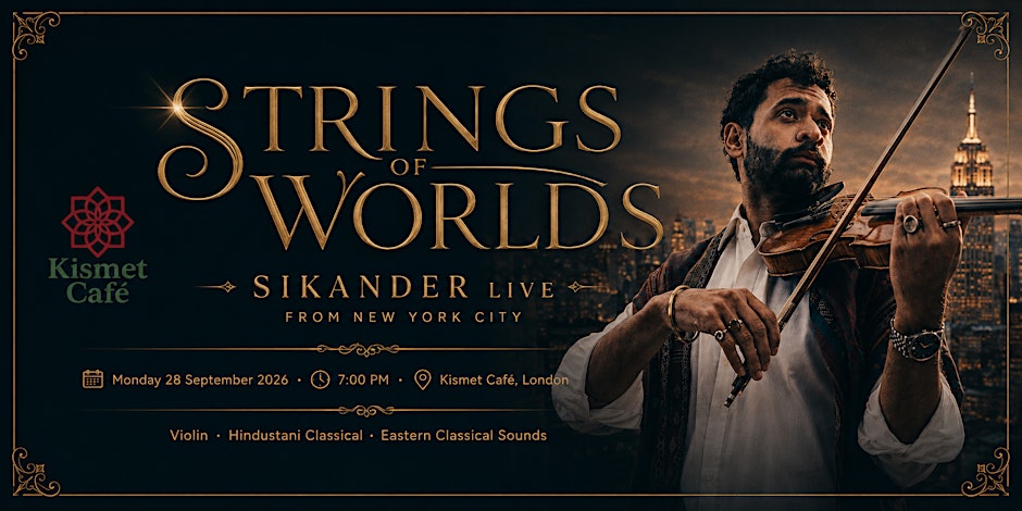 Strings of Worlds - Sikander Live in London