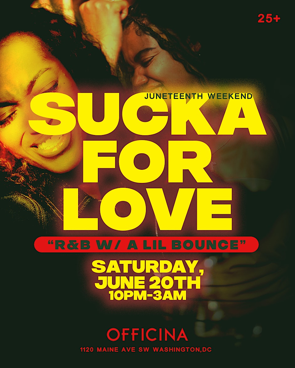 Sucka For Love: R&B w/ a Lil Bounce (25+) at Officina | Sat, June 20th