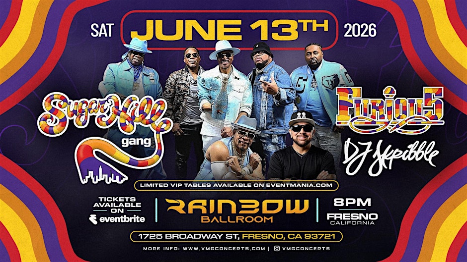 SUGARHILL GANG, FURIOUS 5, & DJ SKRIBBLE - FRESNO, CA