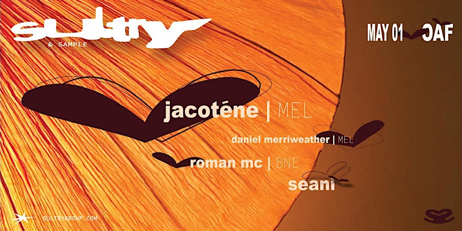 Sultry & Sample | 01 May @ Oxford Art Factory (don’t miss out)