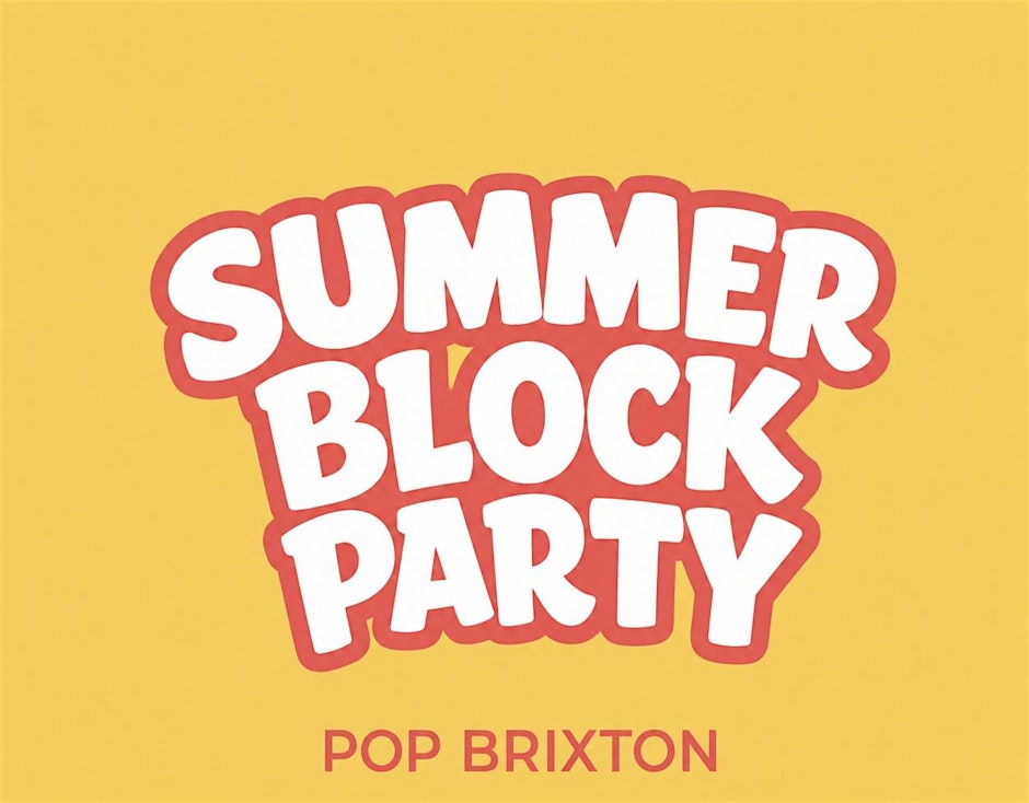 SUMMER BLOCK PARTY (FREE B4 4PM WITH A TICKET)