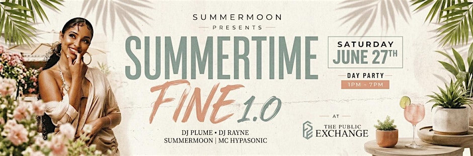 SUMMERTIME FINE : A DAY PARTY FOR MUSIC LOVERS