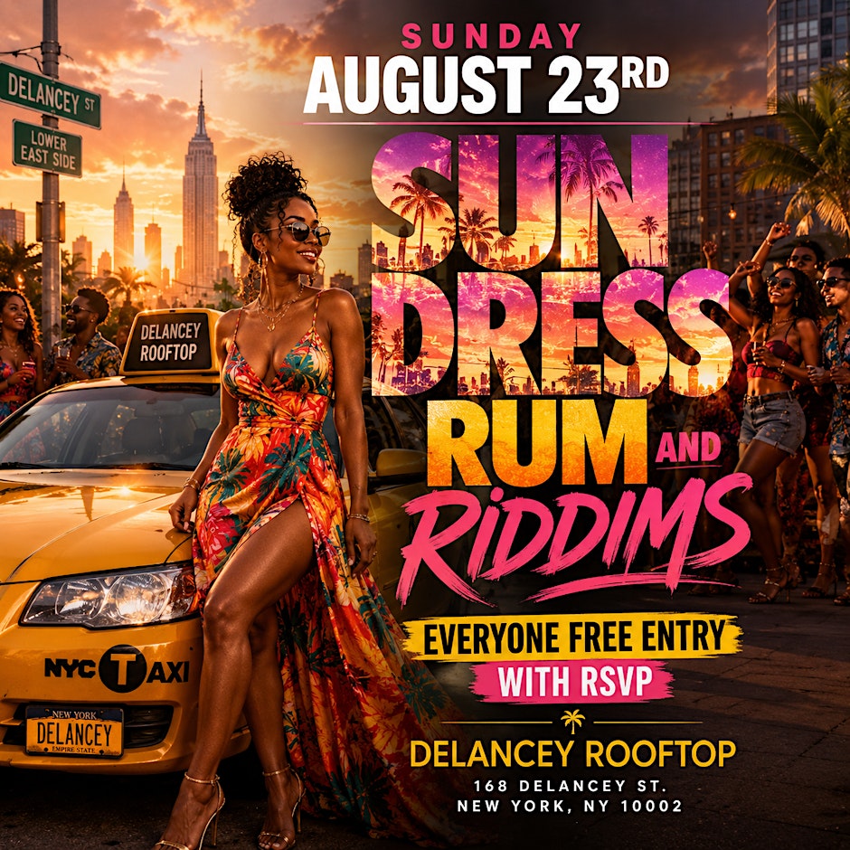 Sun Dress Rum & Riddims: Free Entry with RSVP at Delancey Rooftop