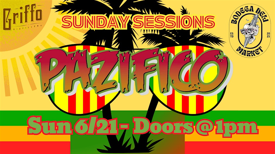 Sunday Sessions w/ Pazifico