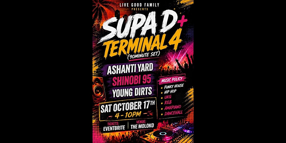 Supa D & Terminal 4