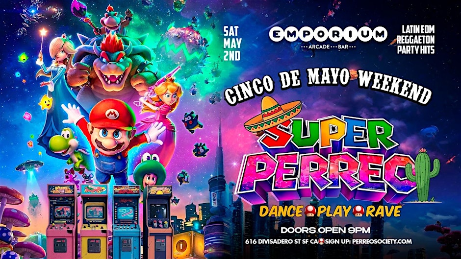 SUPER PERREO | DANCE • PLAY • RAVE @ EMPORIUM | CINCO DE MAYO WEEKEND