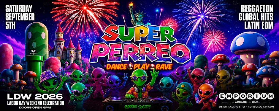 Super Perreo | Latin Rave Day Party @EMPORIUMSF
