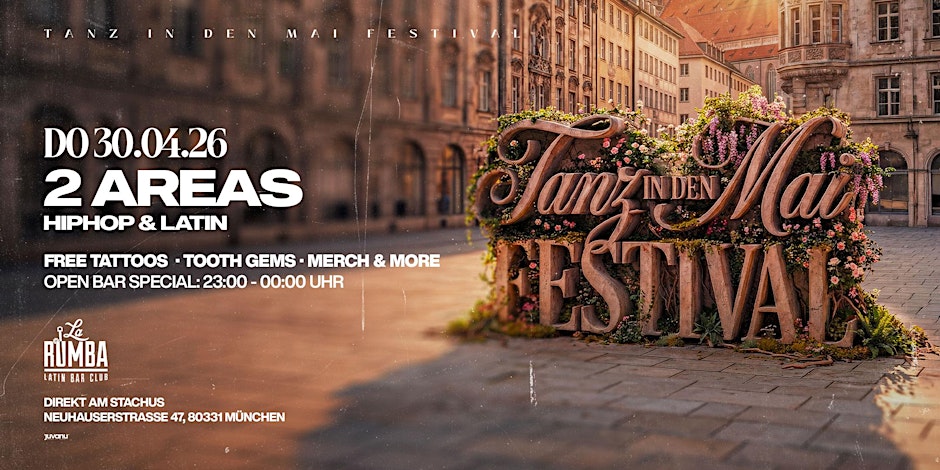 TANZ IN DEN MAI FESTIVAL AM STACHUS -  DO 30.APRIL 2026