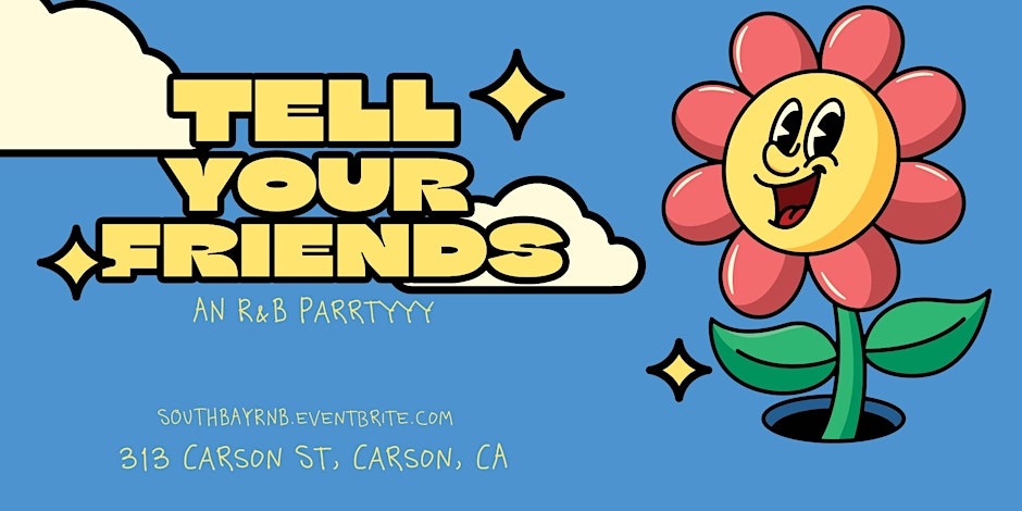 Tell Your Friends: The Only R&B Party in the South Bay