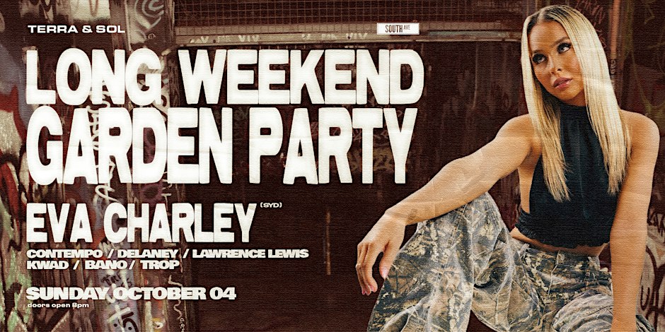 TERRA & SOL LONG WEEKEND PARTY