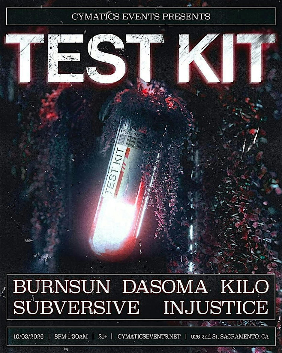 Test Kit - Ft. Burnsun, Dasoma, Kilo, Subversive & Injustice + More