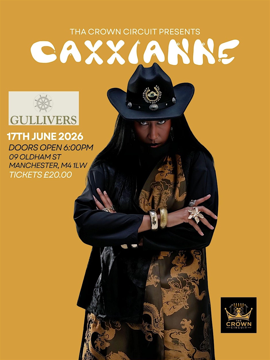 Tha Crown Circuit Presents: Caxxianne Live @Gullivers Manchester