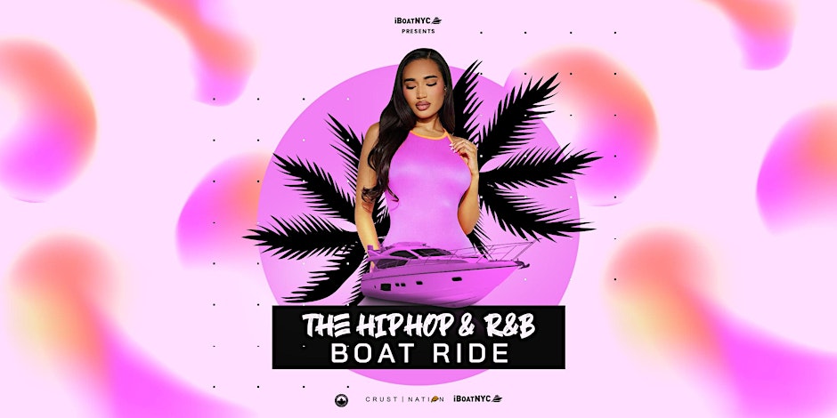 The #1 HIP HOP & R&B Boat Ride Party Cruise NYC Flyer