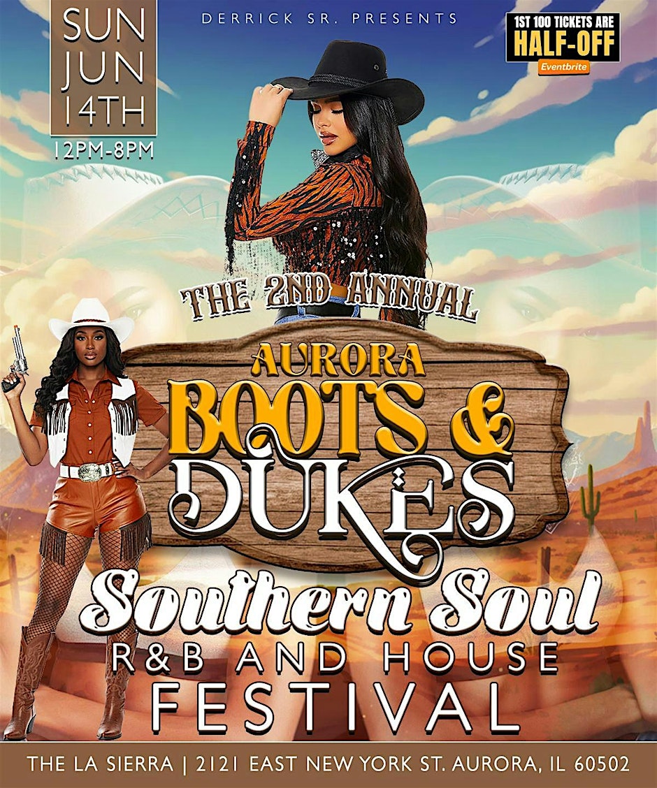 The 2nd Annual, Aurora Boots and Dukes R&B, House & Southern Soul Festival