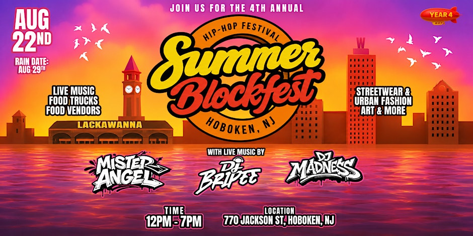 The 4th Annual Summer Blockfest – Hip-Hop Festival & Community Celebration