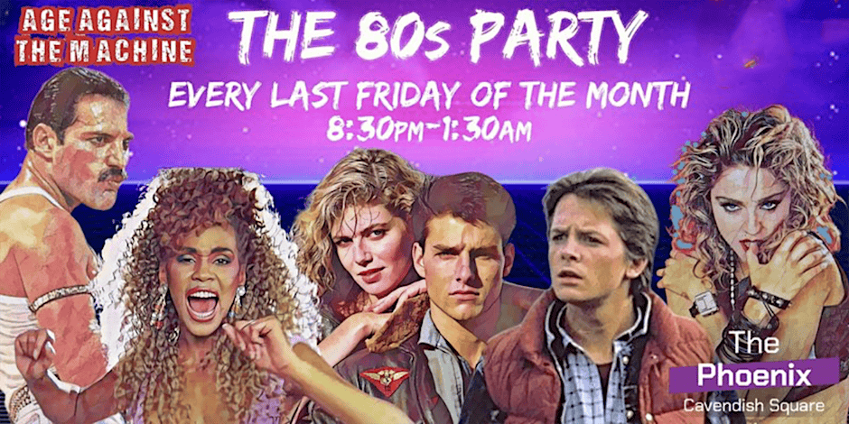 The 80s Party: Age Against The Machine - May 2026 (18+)