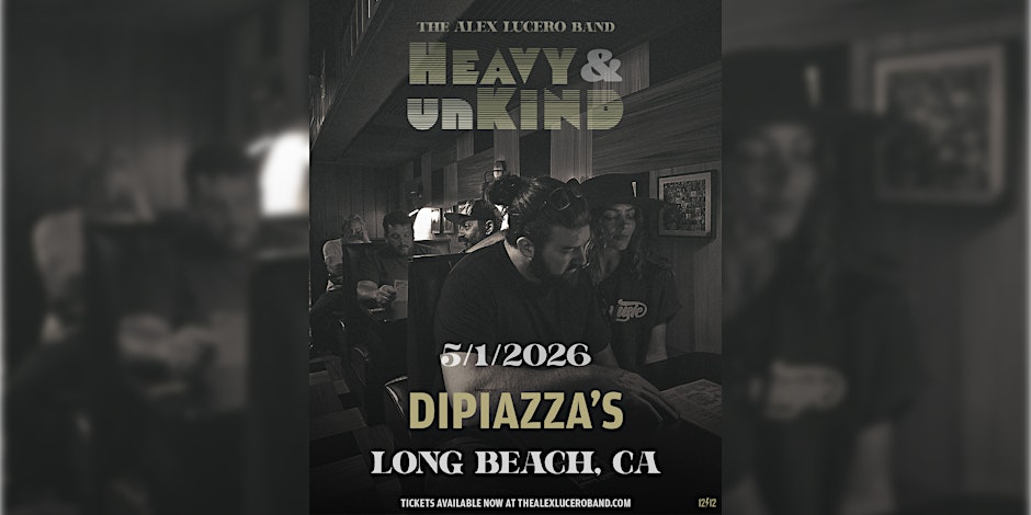 The Alex Lucero Band plus more TBA