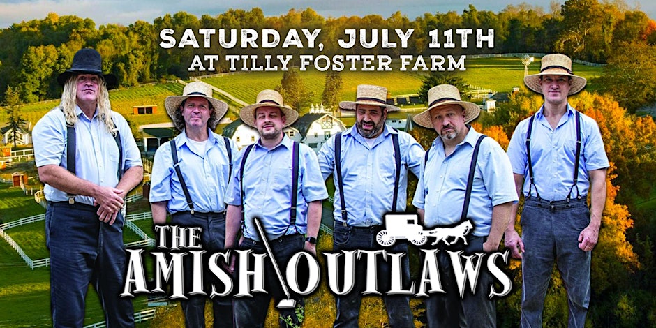 The Amish Outlaws are bringing the party to Tilly Foster Farm