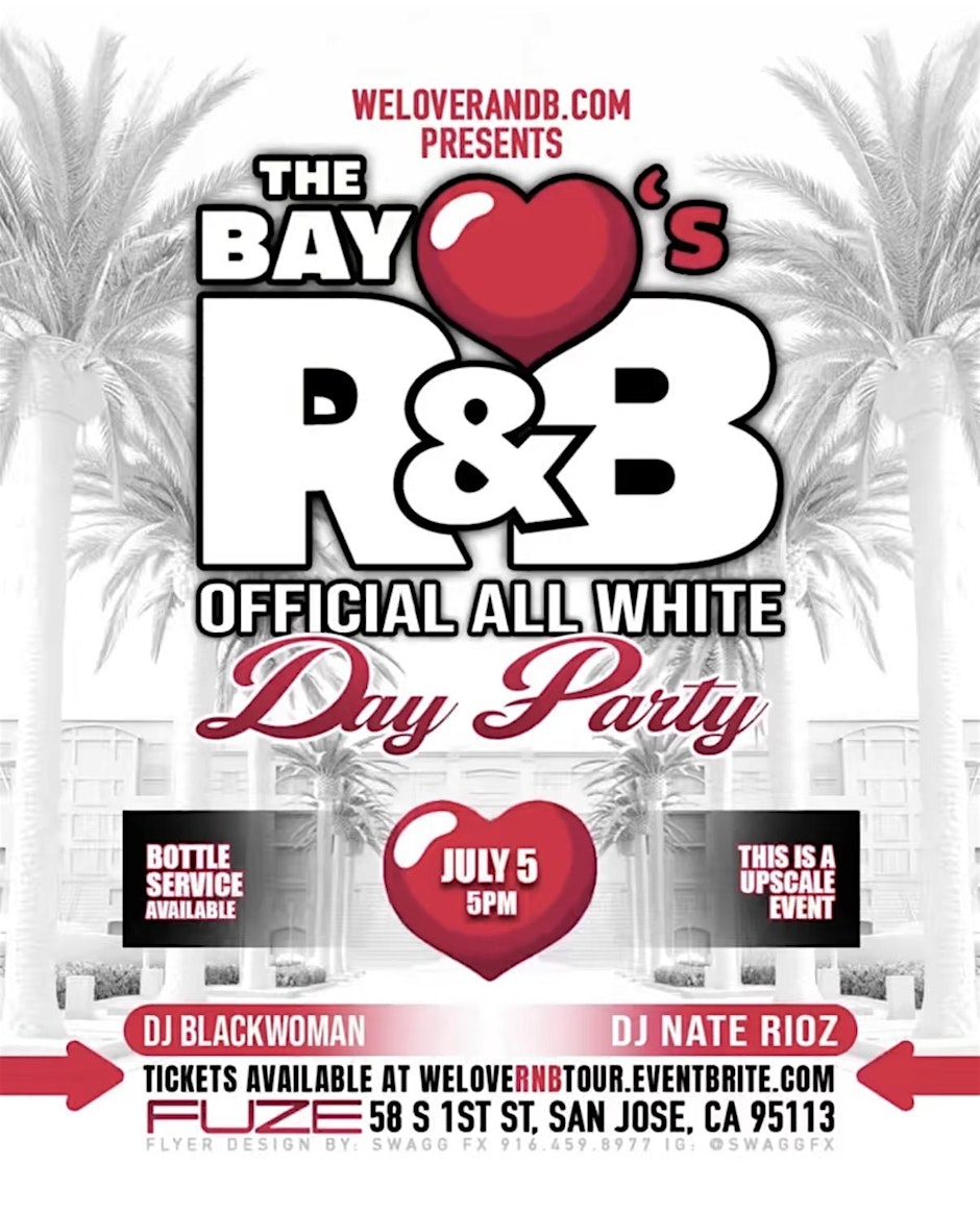 The Bay Loves R & B Official All White Day Party