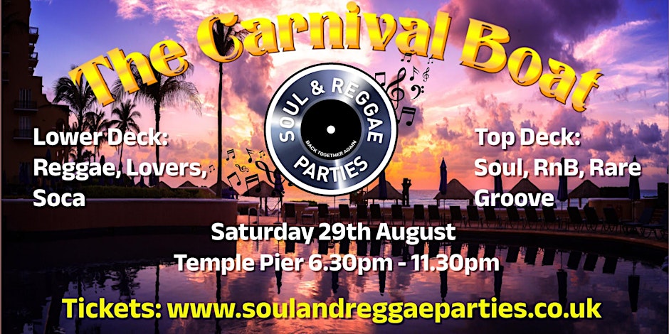 The Carnival Boat - Soul and Reggae Parties
