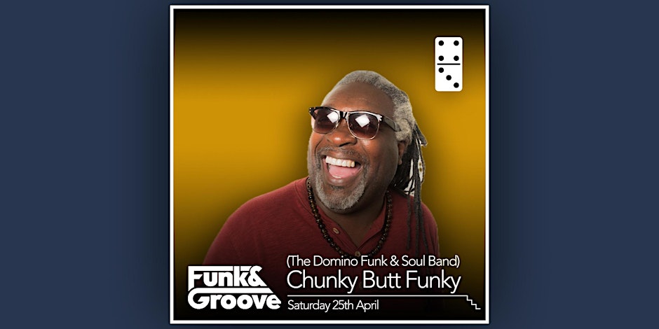The Domino Funk & Soul Band (Chunky Butt Funky)