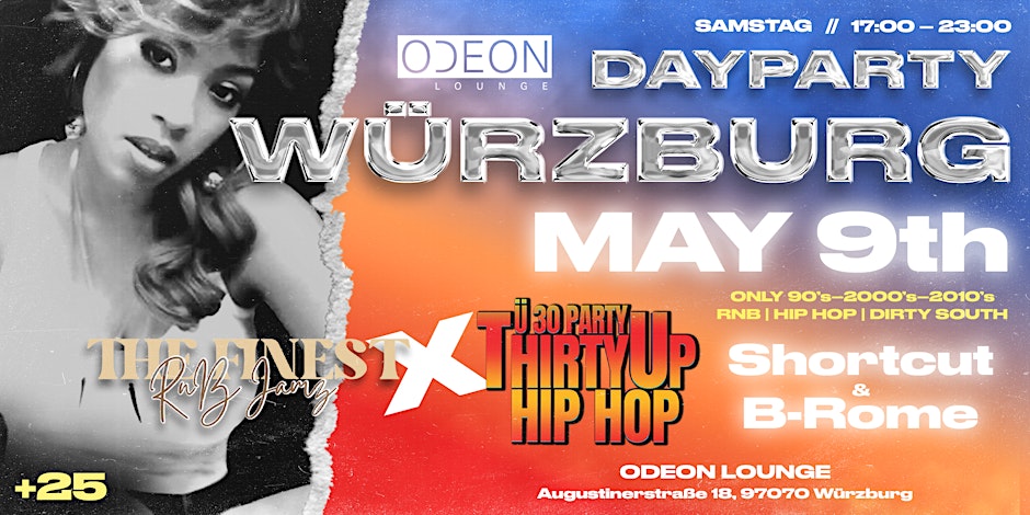 THE FINEST RNB JAMZ  MEETS THIRTY UP HIP HOP| SA 09 MAY | WÜRZBURG