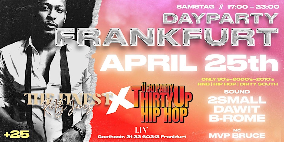 The Finest RnB Jamz x Thirty Up HipHop FRANKFURT