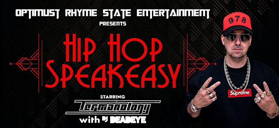 THE HIP HOP SPEAKEASY starring TERMANOLOGY