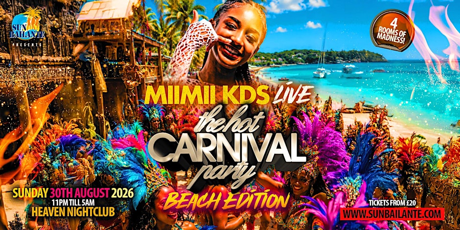 The Hot Carnival Party - Notting Hill 2026 ft Miimii KDS