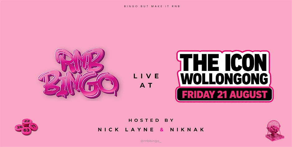 THE ICON X RNB BINGO - WOLLONGONG