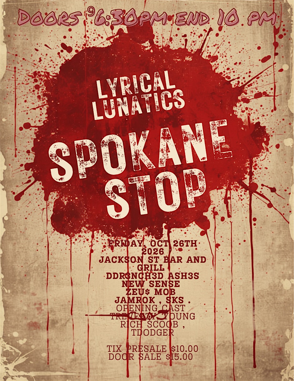 THE LYRICAL LUNATICS TOUR (SPOKANE STOP )