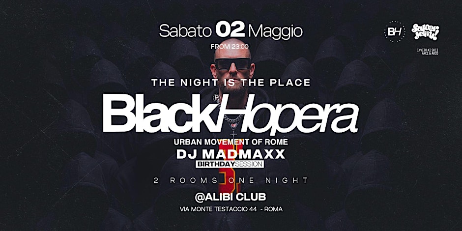 THE NIGHT IS THE PLACE BLACK HOPERA DJ MADMAXX BIRTHDAY SESSION