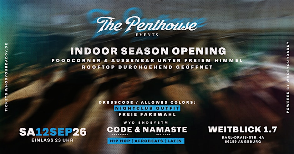 THE PENTHOUSE x INDOOR SEASON OPENING @ WEITBLICK 1.7