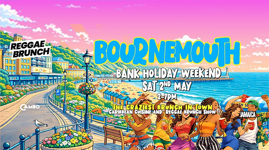 The Reggae Brunch - BOURNEMOUTH - Sat 2nd May
