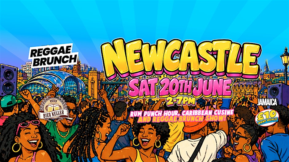The Reggae Brunch - NEWCASTLE - Sat 20th June