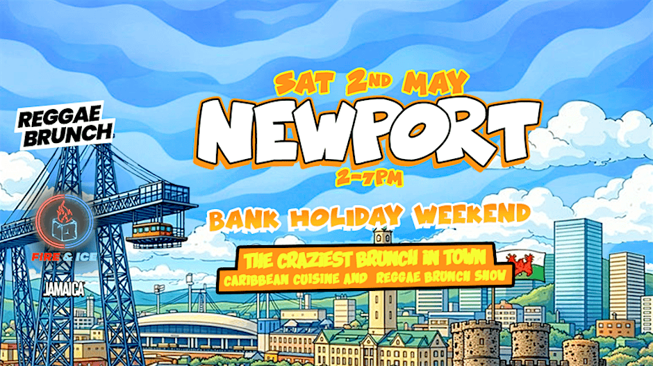 The Reggae Brunch - NEWPORT - Sat 2nd May