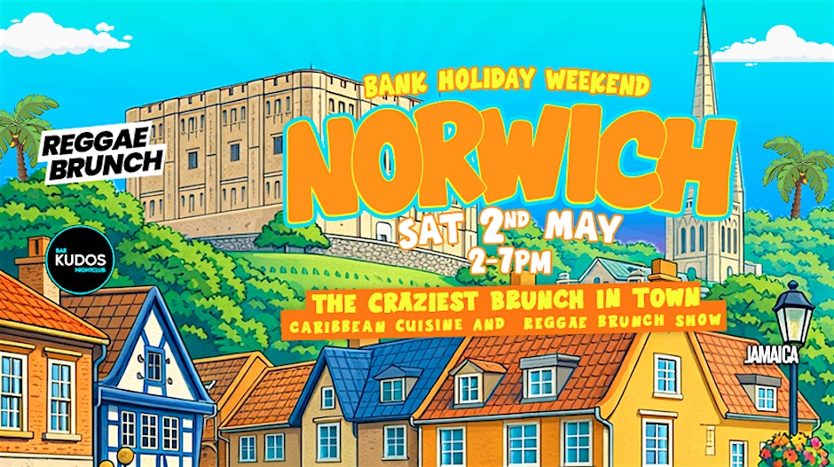 The Reggae Brunch - NORWICH - Sat 2nd May