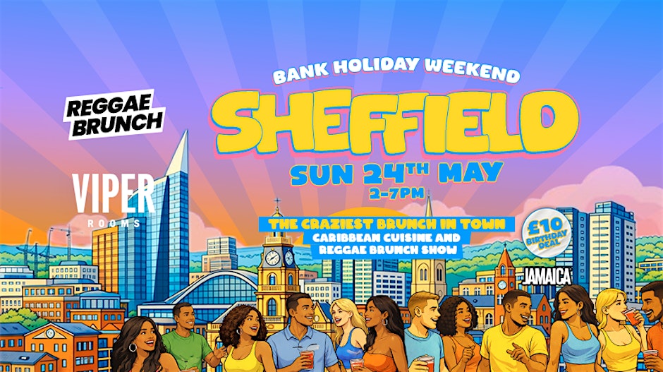 The Reggae Brunch - SHEFFIELD - Sun 24th May