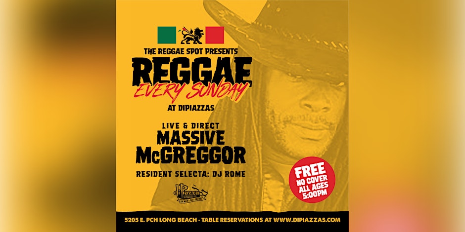 The Reggae Spot Presents: Reggae Sunday!  Feat. Massive McGregor