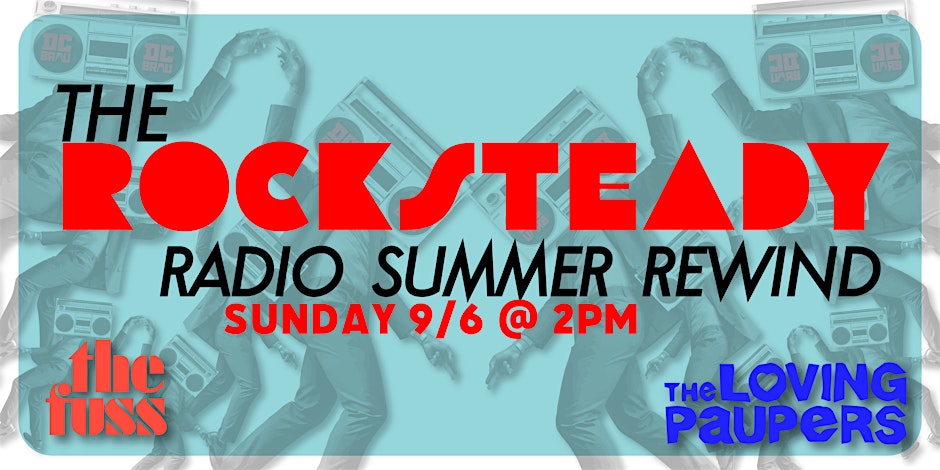The Rocksteady Radio Summer Rewind