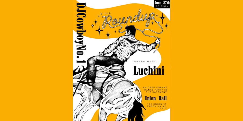 The Roundup with DJ Cowboy and special guest Luchini