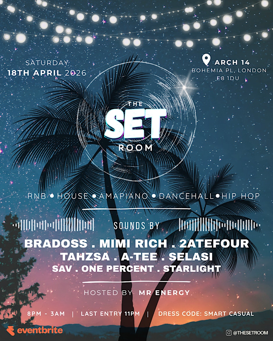 THE SET ROOM: Spring Session – RnB, Amapiano, Afro House & Dancehall Party