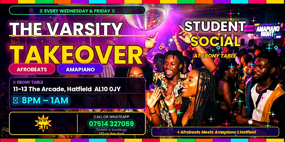 The Varsity Takeover: Afrobeats & Amapiano Student Social at Ebony Table