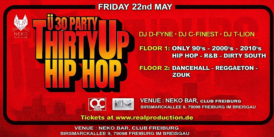 Thirty Up Hip Hop | Freiburg im Breisgau | Friday 22.05 May @ NEKO CLUB