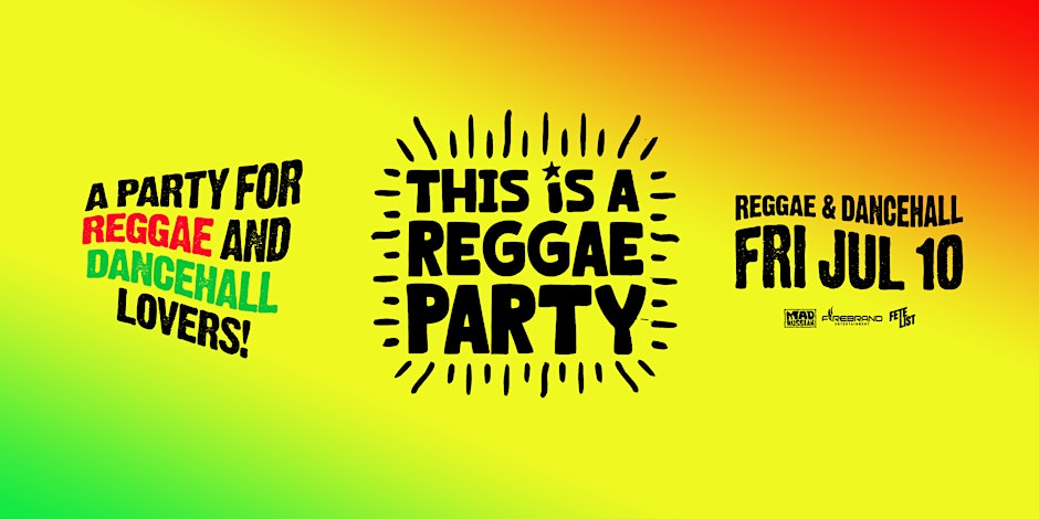 This is a REGGAE Party - NYC - July Flyer