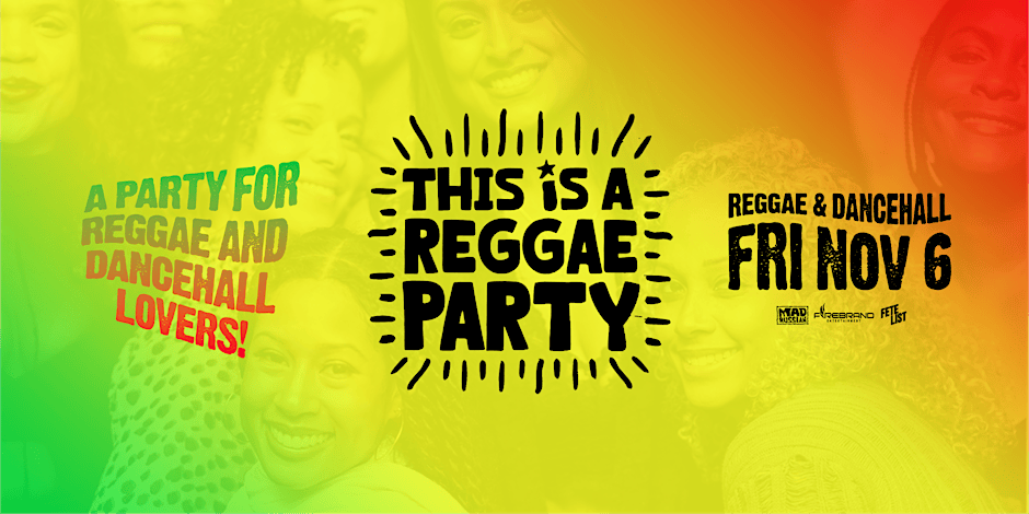 This is a REGGAE Party - NYC - Nov