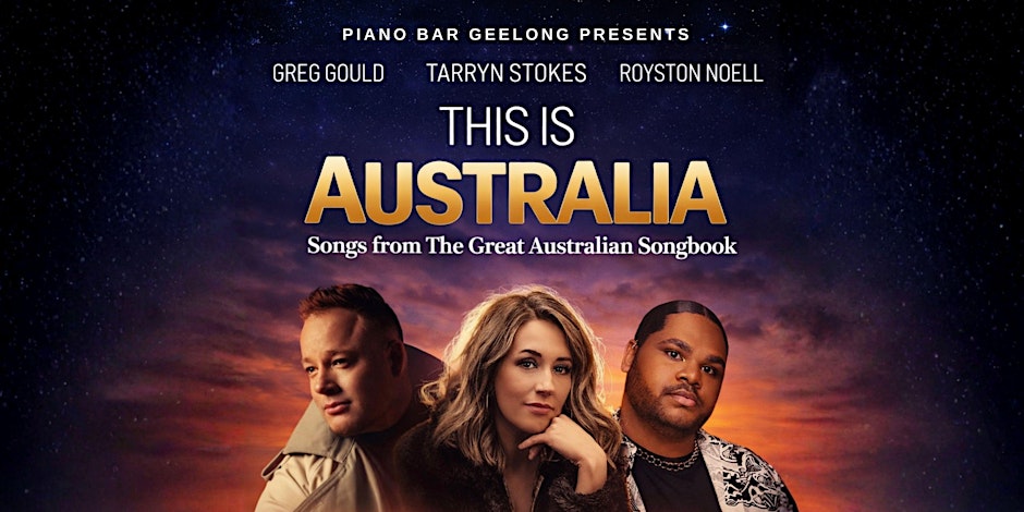 THIS IS AUSTRALIA – Songs From The Great Australian Songbook