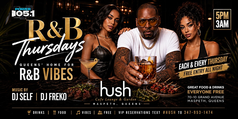 Thursday at Hush Garden in Maspeth, Queens