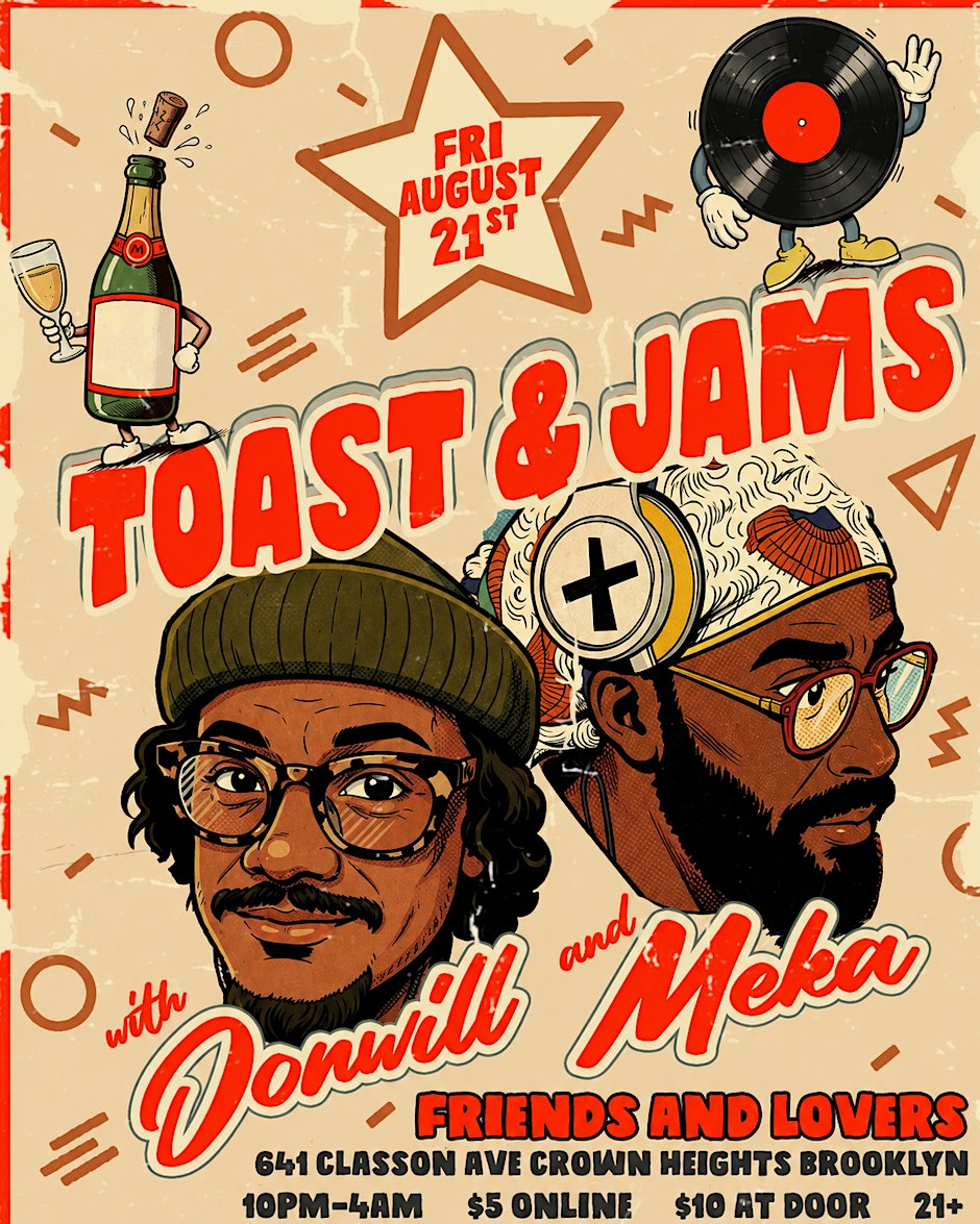 Toast & Jams Fri August 21st | 10 PM - 4 AM