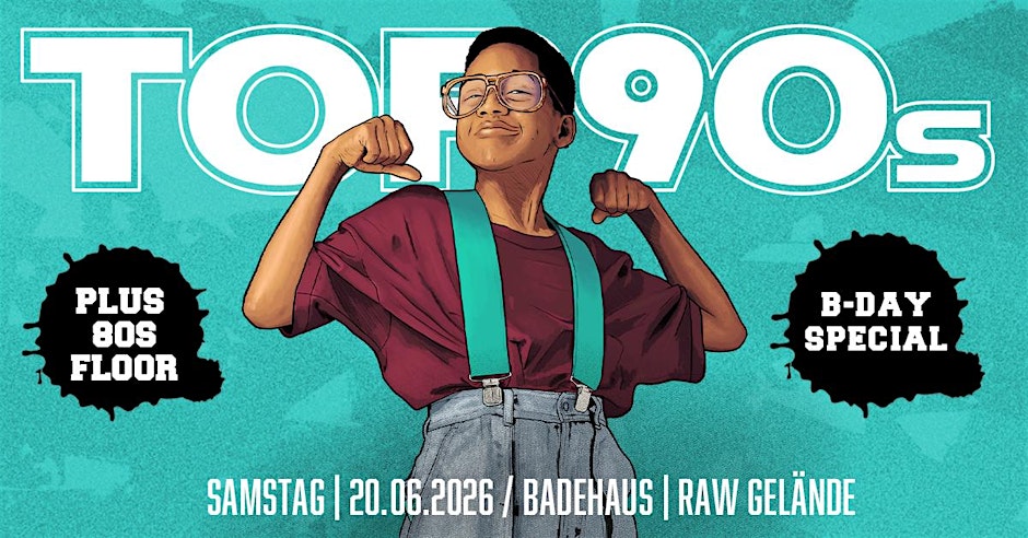 TOP90s: 90s Pop, Eurodance, Trash *9 Jahre TOP90s SPECIAL* + 80s Floor Flyer